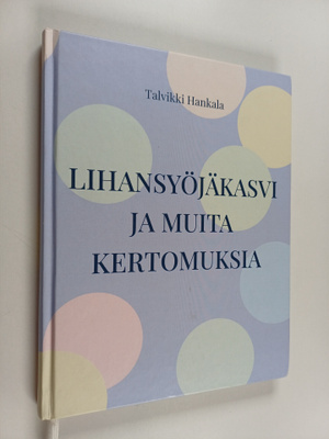 Lihansyöjäkasvi ja muita kertomuksia