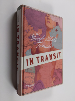 Hannele Mikaela Taivassalo : In transit