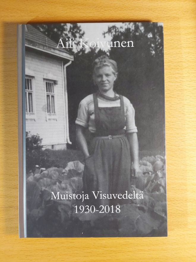 Muistoja Visuvedeltä 1930–2018 – Aili Koivunen