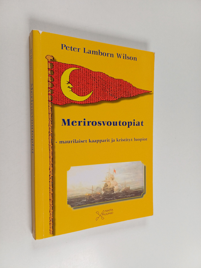 Peter Lamborn Wilson : Merirosvoutopiat : maurilaiset kaa...