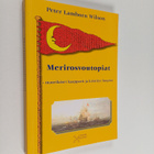 Peter Lamborn Wilson : Merirosvoutopiat : maurilaiset kaa... - pikkukuva 1