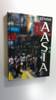 Juha Remes : Tunne Aasia