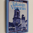 Kalevi Tilli : Takaisin Viipuriin : kohtalonvuodet 1941-44 - pikkukuva 1