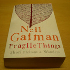 Neil Gaiman: Fragile Things - Short fictions & Wonders - pikkukuva 1
