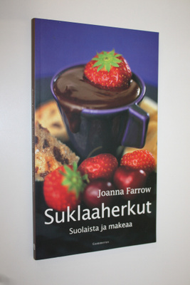 Joanna Farrow : Suklaaherkut : suolaista ja makeaa