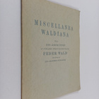 Miscellanea Waldiana : till 300-årsminnet av Finlands för... - pikkukuva 1