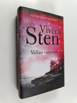 Viveca Sten : Vallan varjoissa