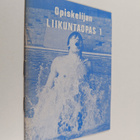 Opiskelijan liikuntaopas 1 - pikkukuva 1