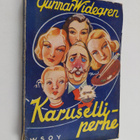 Gunnar Widegren : Karuselliperhe : romaani - pikkukuva 1