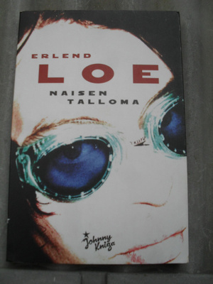 Erlend Loe : Naisen talloma