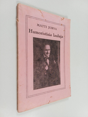 Matti Jurva : Humoristisia lauluja 1:n vihko (uusi)