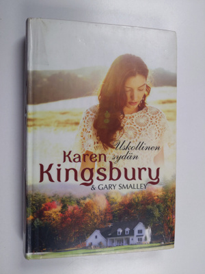 Karen Kingsbury : Uskollinen sydän