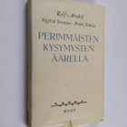 Rolf Arnkil : Perimmäisten kysymysten äärellä : kirjeenva... - pikkukuva 1