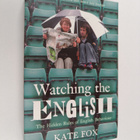 Kate Fox : Watching the English - pikkukuva 1