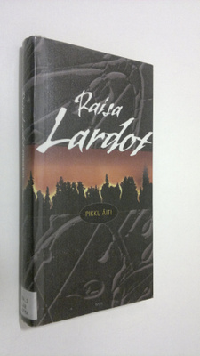 Raisa Lardot : Pikku äiti