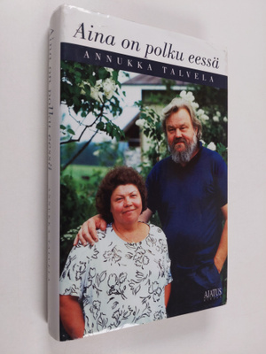 Annukka Talvela : Aina on polku eessä (signeerattu, tekij...