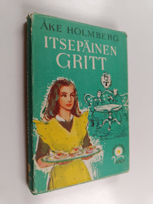 Åke Holmberg : Itsepäinen Gritt