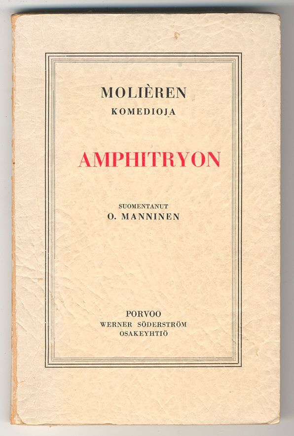 Molière: Amphitryon: Kolminäytöksinen huvinäytelmä (1.p.)