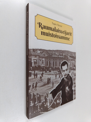 Tapio Niemi : Raumalaisveijarit muistoissamme