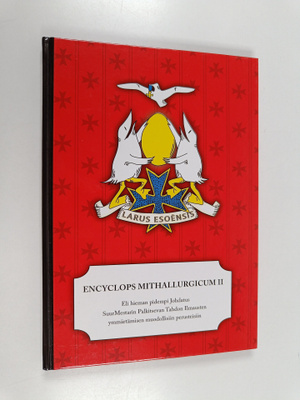 Encyclops Mithallurgicum II eli hieman pidempi Johdatus S...