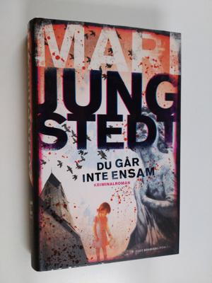 Mari Jungstedt : Du gaar inte ensam