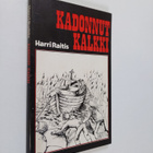 Harri Raitis : Kadonnut kalkki : kertomus tytöille ja poj... - pikkukuva 1