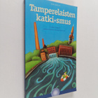 Jukka-Pekka (toim.) Ruusukallio : Tamperelaisten katkismus - pikkukuva 1