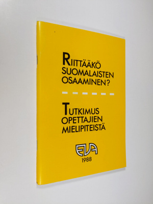 Riittääkö suomalaisten osaaminen? ; Tutkimus opettajien m...