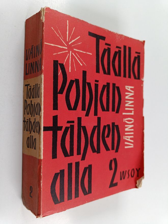 Väinö Linna : Täällä Pohjantähden alla 2