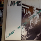 TWO OF US :: LOVE IS SO SENSIBLE : VINYYLI  MAXI-SINGLE 1986 - pikkukuva 1