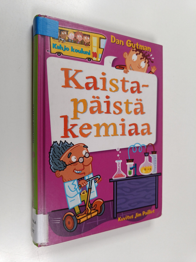Dan Gutman : Kaistapäistä kemiaa