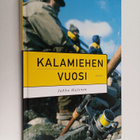 Jukka Halonen : Kalamiehen vuosi (signeerattu, tekijän om... - pikkukuva 1