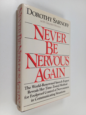 Dorothy Sarnoff ym. : Never be Nervous Again