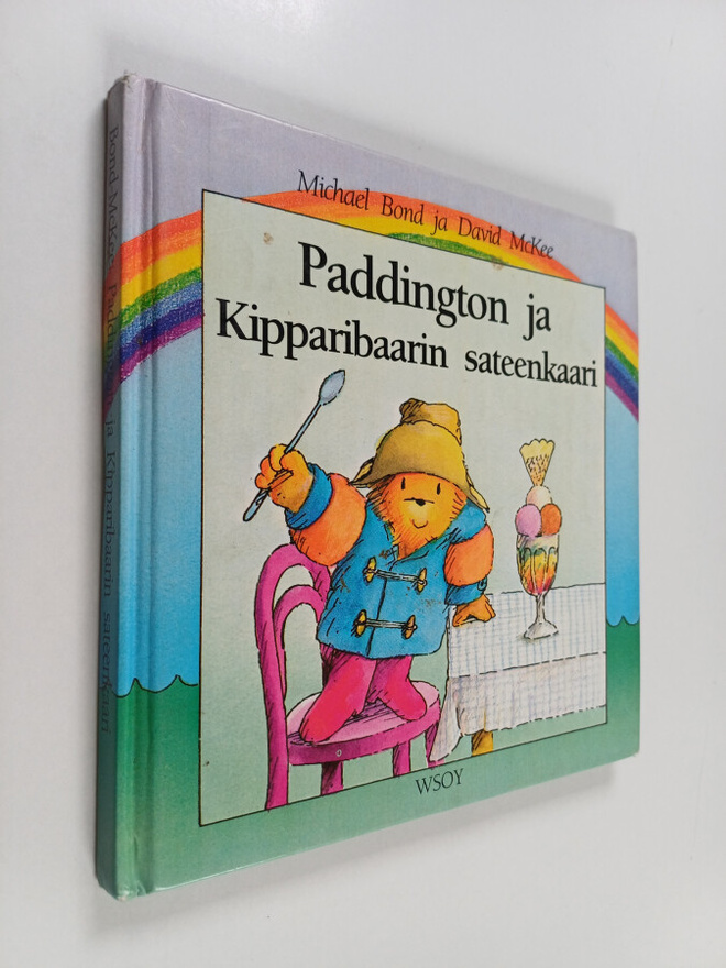 Michael Bond : Paddington ja Kipparibaarin sateenkaari