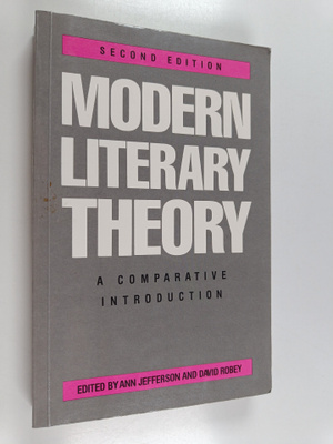 Ann Jefferson : Modern literary theory - A comparative in...