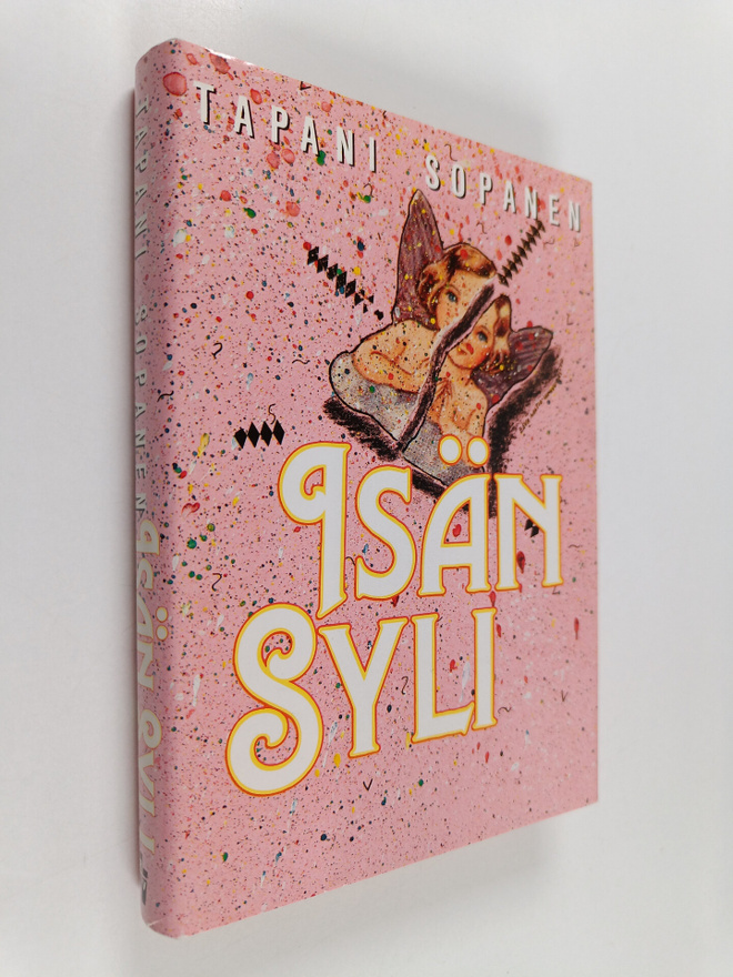 Tapani Sopanen : Isän syli : romaani