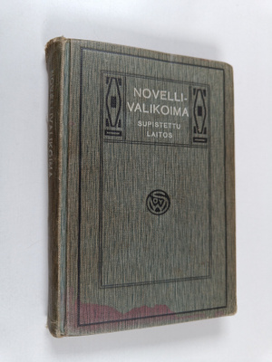Novellivalikoima suomalaisten kirjailijain teoksista : su...