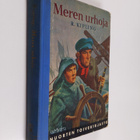 Rudyard Kipling : Meren urhoja - pikkukuva 1