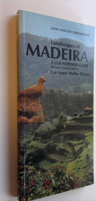 John Underwood ym. : Landscapes of Madeira : A countrysid...