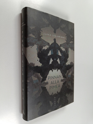 Jukka Laajarinne : Pinnan alla pimeä