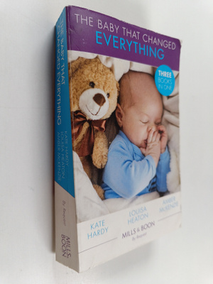 Kate Hardy ym. : Baby That Changed Everything : A Baby to...