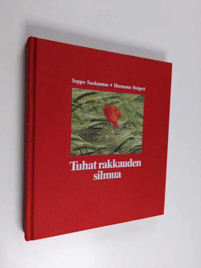 Seppo Suokunnas ym. : Tuhat rakkauden silmua