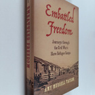 Amy Murrell Taylor : Embattled Freedom : Journeys Through... - pikkukuva 1