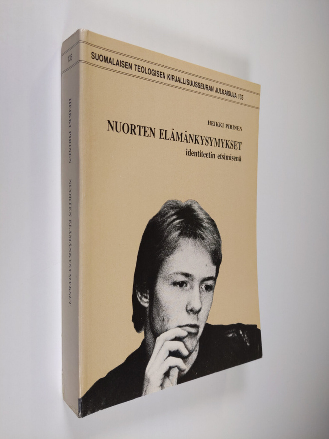 Heikki Pirinen : Nuorten elämänkysymykset identiteetin et...