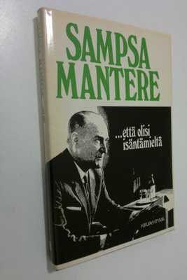Sampsa Mantere : että olisi isäntämieltä