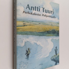 Antti Tuuri : Perhokalastus Pohjanmaalla : kalastuskertom... - pikkukuva 1