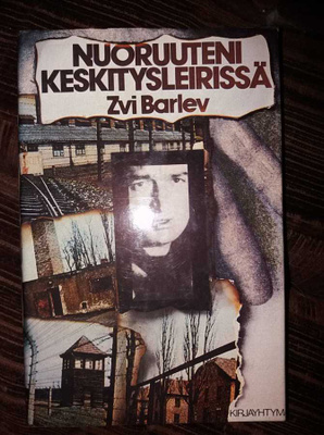 Zvi Barlev: Nuoruuteni keskitysleirissä