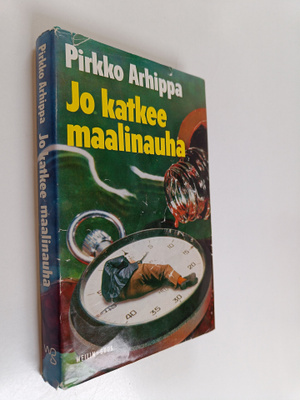 Pirkko Arhippa : Jo katkee maalinauha