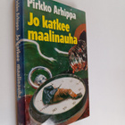 Pirkko Arhippa : Jo katkee maalinauha - pikkukuva 1
