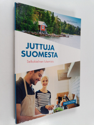 Liisa Pyykkönen : Juttuja Suomesta - selkokielinen lukemisto
